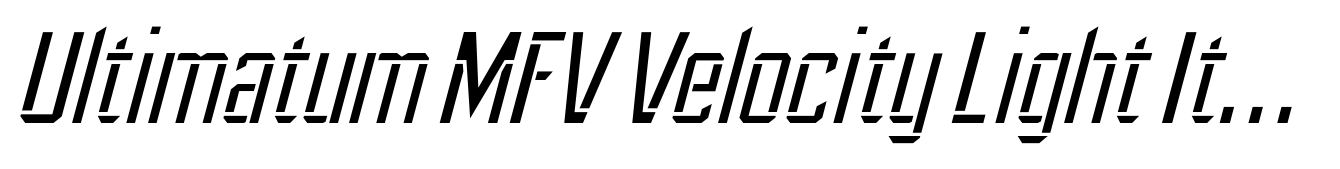 Ultimatum MFV Velocity Light Italic